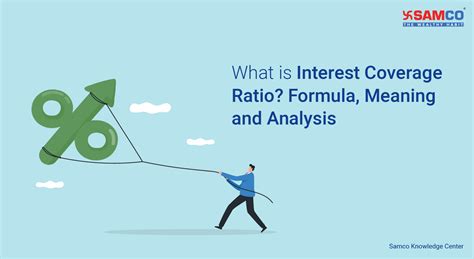 What Is Interest Coverage Ratio? Formula, Meaning And Analysis