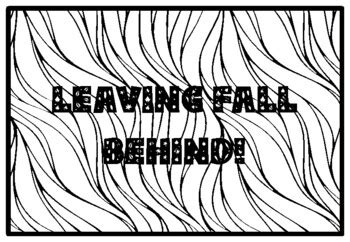 LEAVING FALL BEHIND!, Leaves Coloring Pages school resource by Anisha ...