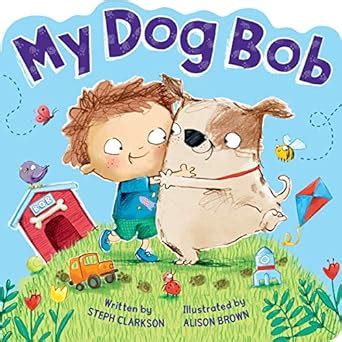 Buy My Dog Bob Book Online at Low Prices in India | My Dog Bob Reviews ...