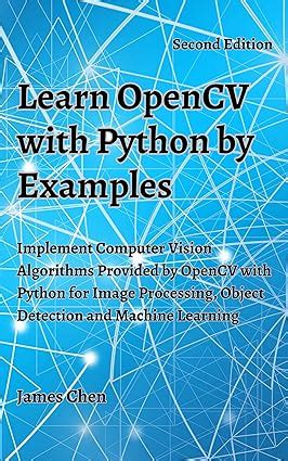 Learn OpenCV with Python by Examples: Implement Computer Vision ...
