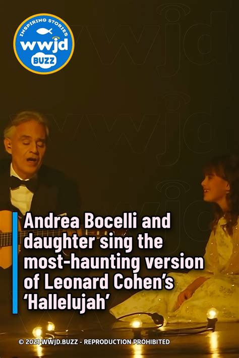 Andrea Bocelli and daughter sing the most-haunting version of Leonard ...