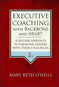 Executive Coaching with Backbone and Heart: Buy Executive Coaching with ...
