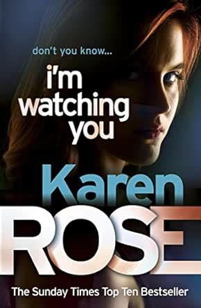 I'm Watching You (The Chicago Series Book 2) eBook : Rose, Karen ...