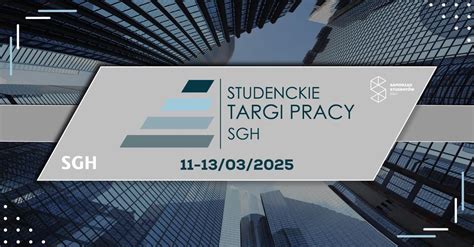 Studenckie Targi Pracy SGH 2025, Szkoła Główna Handlowa w Warszawie ...