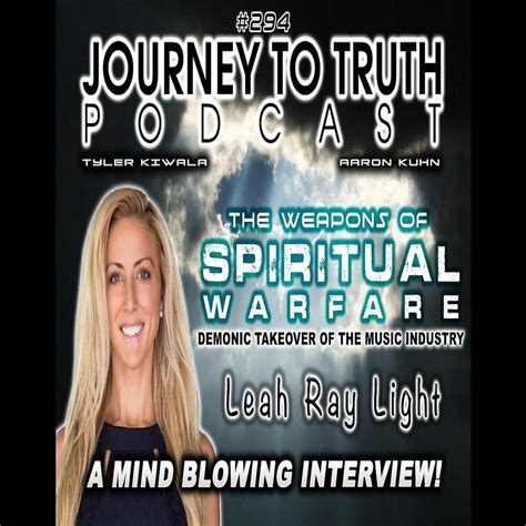 EP 294 - Leah Ray: The Weapons Of Spiritual Warfare | Demonic Takeover ...