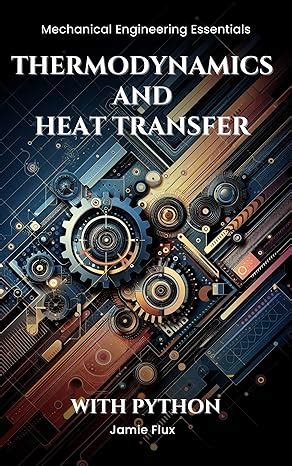 Thermodynamics and Heat Transfer (Mechanical Engineering Essentials ...