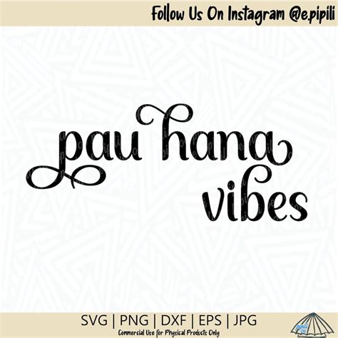 Pau Hana Vibes SVG - Hawaiian SVG - Hawaii SVG - Sayings Svg - Quote ...