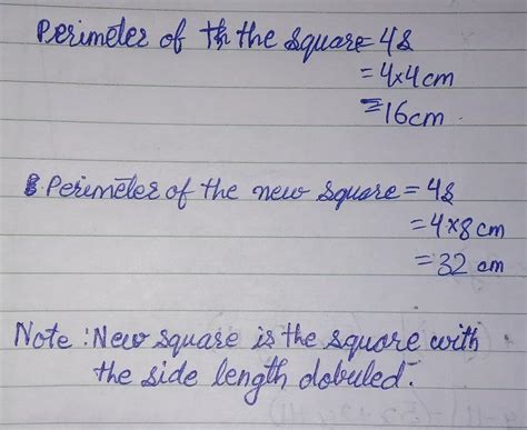 if the side of square is 4cm and we double it then till by how much ...