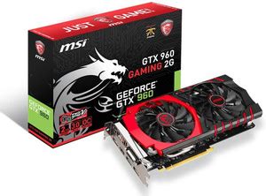 MSI Geforce GTX 960 Gaming GDDR5 2 GB NVIDIA Chipset 128 bit 7010 MHz ...