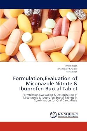 Buy Formulation, Evaluation of Miconazole Nitrate & Ibuprofen Buccal ...