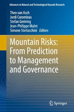Mountain Risks: From Prediction to Management and Governance (Advances ...
