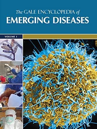 Buy The Gale Encyclopedia of Emerging Diseases (Global Events) Book ...