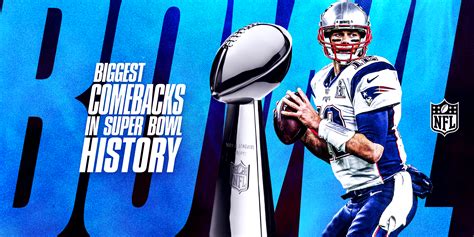 Biggest Comebacks in Super Bowl History