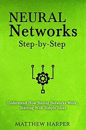 Neural Networks: Step-by-Step | Understand How Neural Networks Work ...