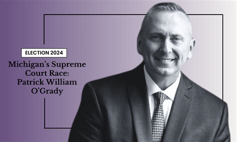 Meet the MI Supreme Court candidates: Patrick William O'Grady