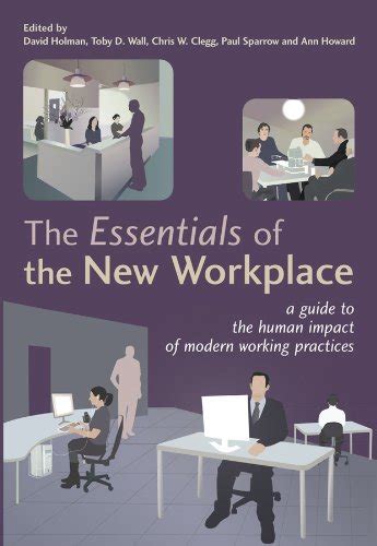 The Essentials of the New Workplace: A Guide to the Human Impact of ...
