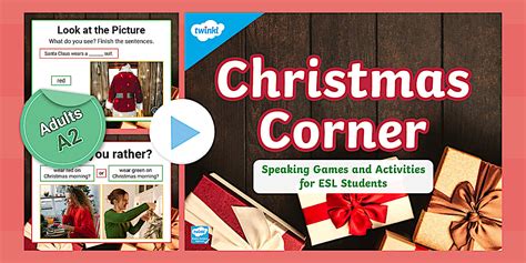 ESL Christmas Corner Speaking Activities [Adults, A2]