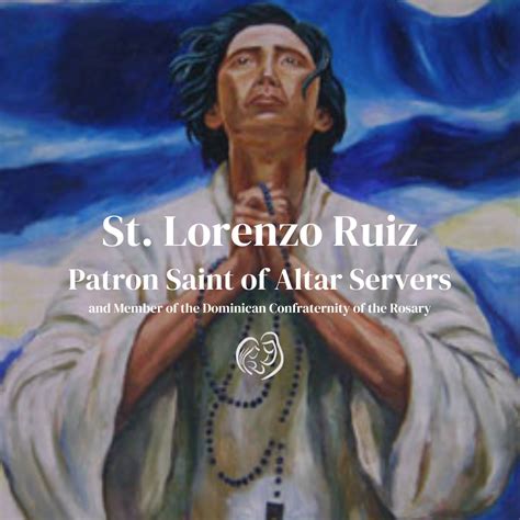 Today is the Feast of St. Lorenzo Ruiz. He is the Patron Saint of Alter ...
