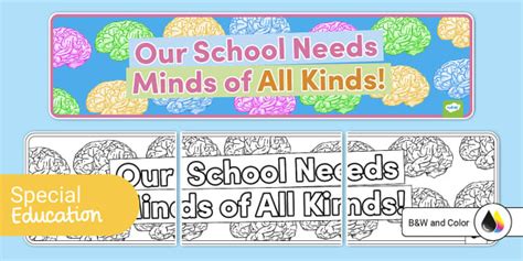 Our School Needs Minds of All Kinds Banner