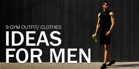 9 Best Gym Clothes for Men to Elevate Your Workout