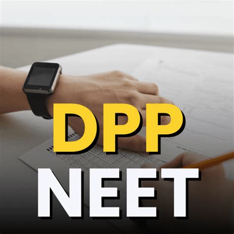 DPP: Daily Practice Problems for NEET - Complete NEET Course - 256 docs ...