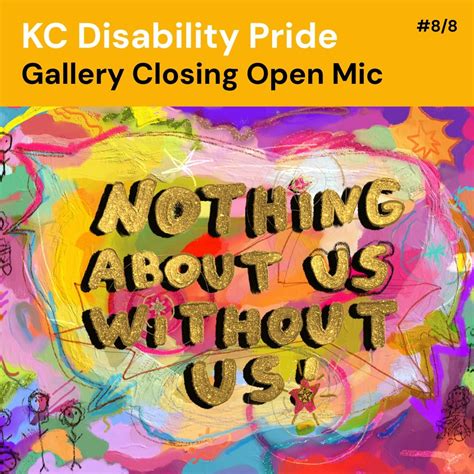 2025 KC Disability Pride: Gallery Closing Open Mic, Artskc - Regional ...
