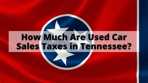 Tax Rate On Cars In Tennessee at Dollie Guth blog