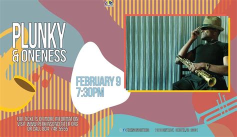 Plunky and Oneness, Perkinson Center for the Arts and Education ...