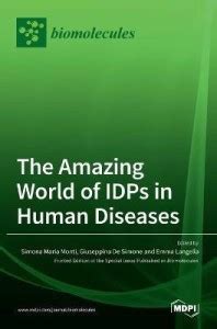 The Amazing World of IDPs in Human Diseases: Buy The Amazing World of ...