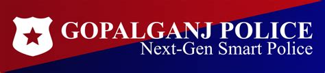 Gopalganj Police - Next-Gen Smart Police