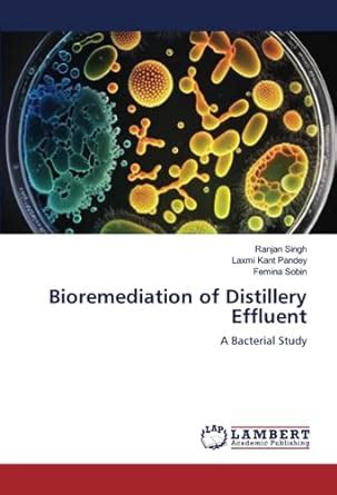 Bioremediation of Distillery Effluent : Amazon.in: Books