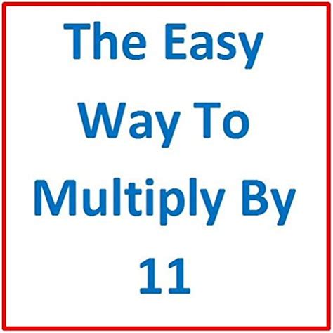 Multiplication The Easy Way To Multiply By 11 eBook : Shelley, James ...