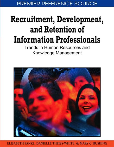 Buy Recruitment, Development, and Retention of Information ...