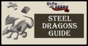 OSRS Steel Dragon Guide | Gear & Strategy