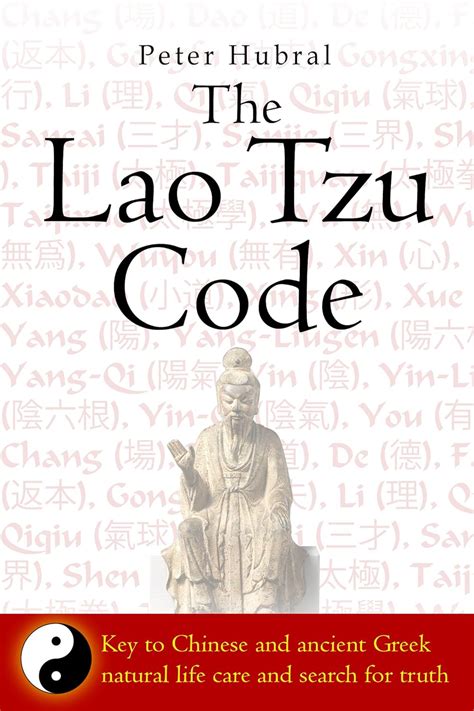 The Lao Tzu Code: Key to ancient Chinese and Greek natural life care ...