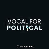 30 Best Indian Politics Podcasts to Listen to in 2026
