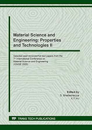 Buy Material Science and Engineering: Properties and Technologies II ...