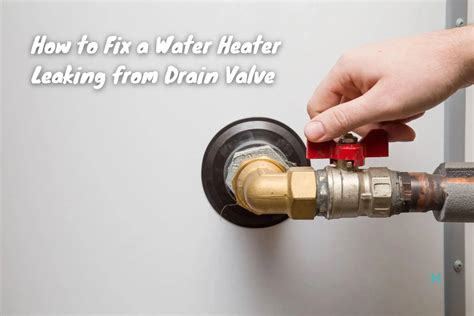 Old Water Heater Drain Valve at Jane Mcgary blog