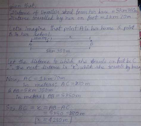 Urmila's school is at a distance of 5km 350m from her house. She 1 km ...