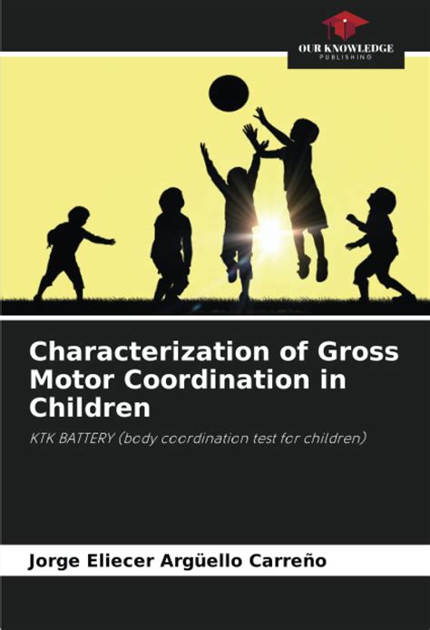 Buy Characterization of Gross Motor Coordination in Children: KTK ...
