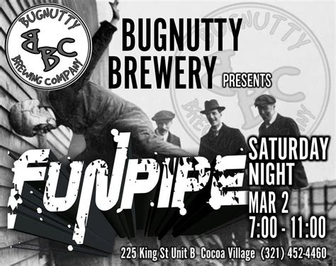 Bugnutty Rocks with Funpipe!, Bugnutty Brewing Company, Cocoa, 2 March ...
