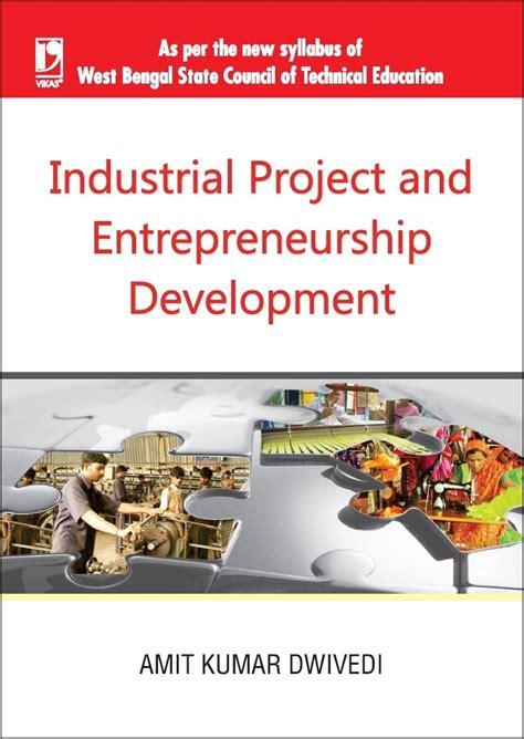 INDUSTRIAL PROJECT AND ENTREPRENEURSHIP ... By AMIT KUMAR DWIVEDI