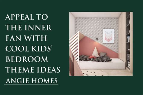 Cool Kids Bedroom Design Ideas: Creating Magical Spaces for Little Ones ...