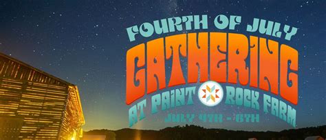 The Fourth of July Gathering, Paint Rock Farm, Hot Springs, 4 July to 6 ...