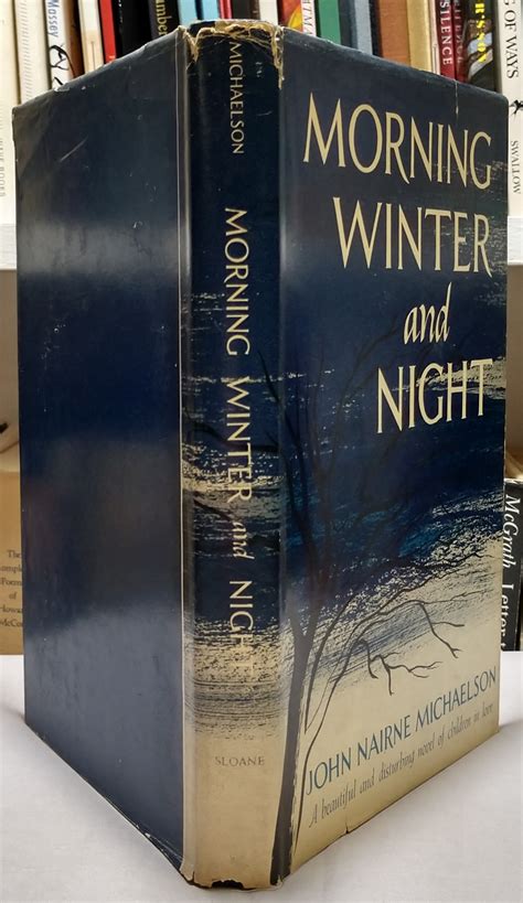 Morning, Winter, and Night by John Nairne Michaelson: Very Good ...