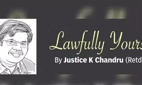 Lawfully yours: By Retired Justice K Chandru | Violators can be sued ...