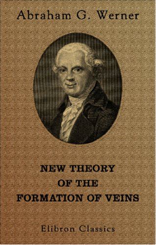 New Theory of the Formation of Veins: With Its Application to the Art ...