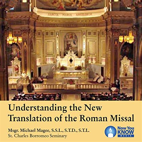 Understanding the New Translation of the Roman Missal (Audio Download ...