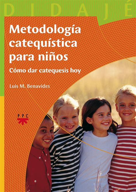 Buy Metodología catequística para niños : cómo dar catequesis hoy ...
