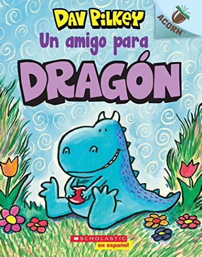 A Friend for Dragon: An Acorn Book (Dragon #1) eBook : Pilkey, Dav ...